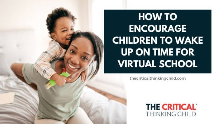 Rise and Learn: Waking Children Up for Virtual Learning