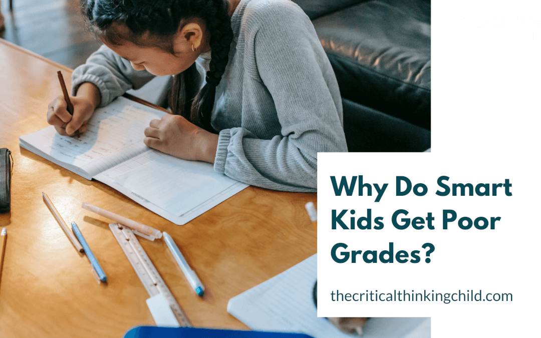 Why do Smart Kids get Poor Grades?